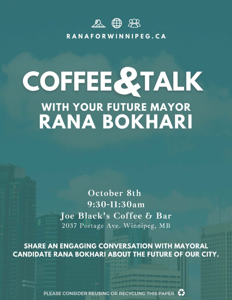 Meet and Greet with Your Future Winnipeg Mayor - Rana Bokhari